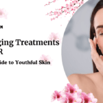 Best Anti Aging Treatments in Delhi NCR: Your Ultimate Guide to Youthful Skin